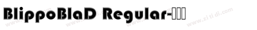BlippoBlaD Regular字体转换